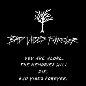 bad vibes forever by Raeem