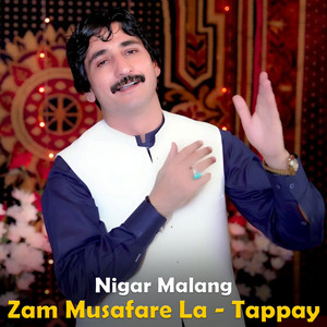 Nigar Malang - Zam Musafare La (Tappay)