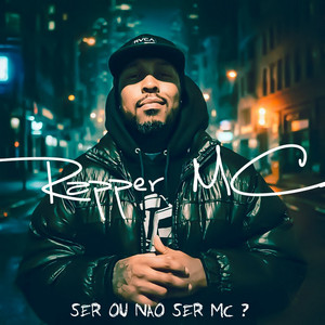 Ser ou Não Ser Mc ? by Rapper MC