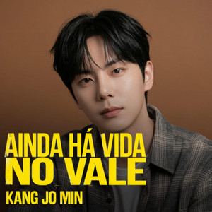Ainda Há Vida No Vale by Kang Jo Min