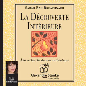 La découverte intérieure (À la recherche du moi authentique)