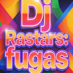 Fugas by Dj Rastars