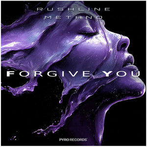 Forgive You by Rushline, Metano