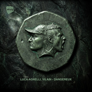 Dangereux by Luca Agnelli, VILAIN