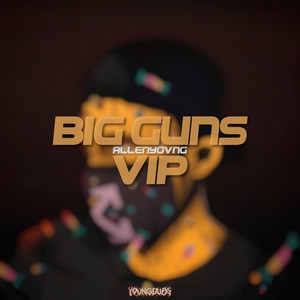ALLENYOVNG — BIG GUNS VIP (Remix)