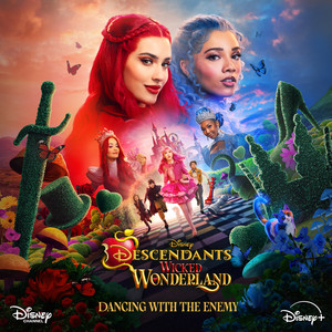 Dancing with the Enemy - From "Descendants: Wicked Wonderland"