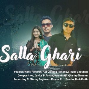 Shakti Pakhrin - Salla Ghari