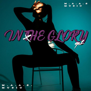 IN THE GLORY by MAAS MUSIC FANTASY