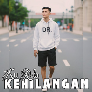 Ku Rela Kehilangan by Dion Rulmelta