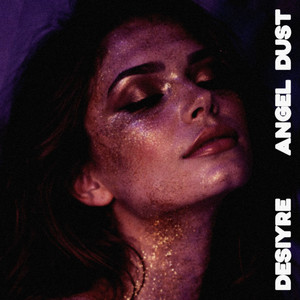 Angel Dust by Desiyre