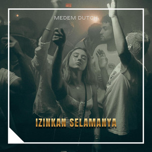 Izinkan Selamanya - 2026 Remastered by Medem Dutch