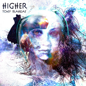 Higher by Tony Blahzae