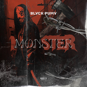 MONSTER by BLVCK PUMV