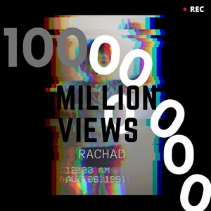 Rachad - 100 Million Views (Challenge Edit)