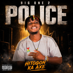 Hitogon Ka Axe by Big One 2Police