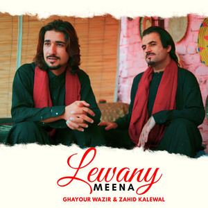 Ghayour Wazir & Zahid Kalewal - Lewany Meena