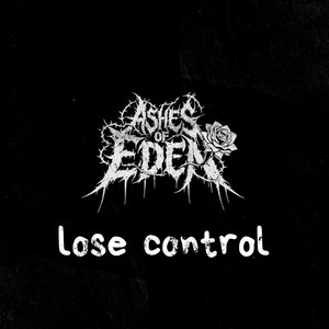 Lose Control - Acoustic Version by Ashes of Eden