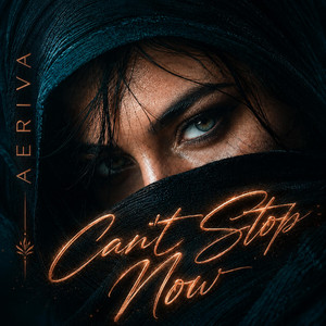 Can't Stop Now by Aeriva