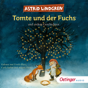 Tomte und der Fuchs und andere Geschichten (Lesung)