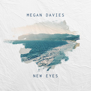 Megan Davies - New Eyes