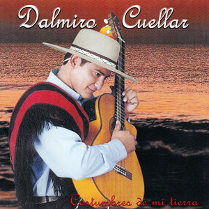 Dalmiro Cuellar - Costumbres de Mi Tierra