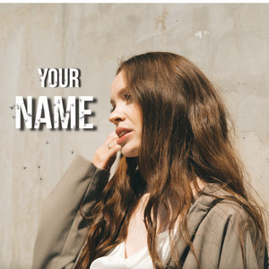 Your Name by Hernandz, Veronica Lune