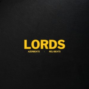 Lords by Reli Beats, Azerbeats