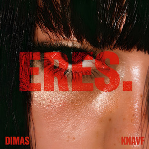 ERES. by Dimas, knavf