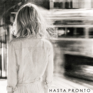Hasta Pronto by Jason Reolon
