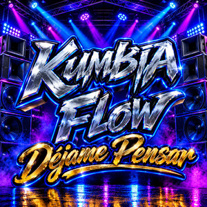 Dejame Pensar by Kumbia Flow