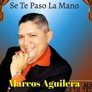 marcos aguilera - Seca Tus Lágrimas