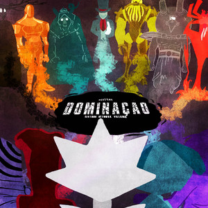 Dominação by mGustav, Hirow, PauloOpp, Xoubase, C4, Gab Tennyson, Fênix 177, WLO, Raid Music♪, Sakky, AqueleOne, Mahtz