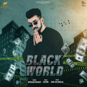 BLACK WORLD by Arrshan Basaati, Zora Ahluwalia, Gazinn