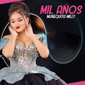 Muñequita Milly - Mil Años