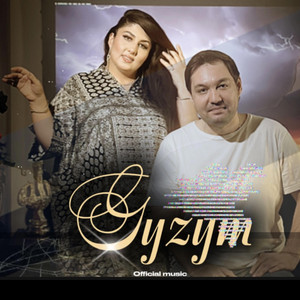 Yhlas Dadayew - Gyzym (feat. Selbi Tuwakgylyjowa)