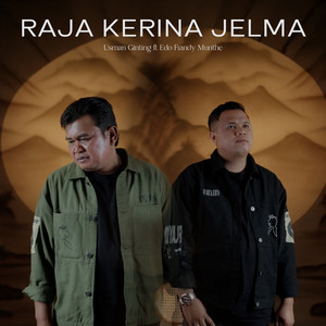 Raja Kerina Jelma by Usman Ginting, Edo Frandy Munthe