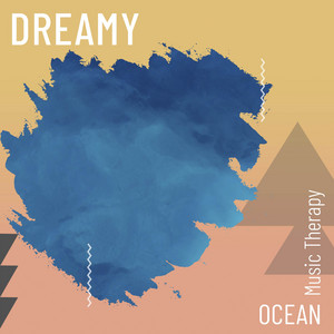 zZz Dreamy Ocean Music Therapy zZz album