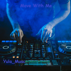 Yula_Music — Move With Me