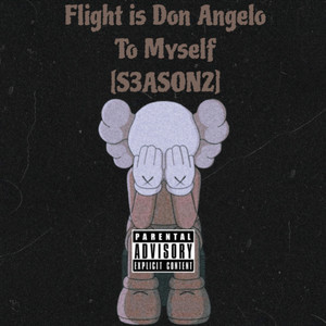 Flight is Don Angelo - To Myself (S3ASON2)