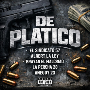 De platico by el sindicato 57, albert la ley, brayan el malcriao, percha 28, aneudy 23