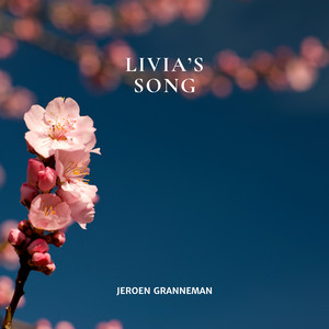 Livia's Song by Jeroen Granneman