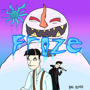 Froze