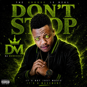 DON'T STOP by Dj Mabhenne