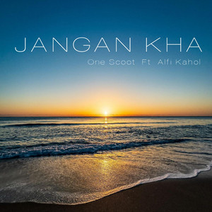 JANGAN KHA by One Scoot, Alfi Kahol