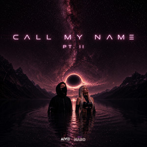 Call My Name Pt. II by DJ MARO