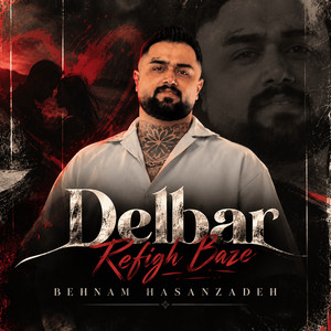Delbar Refigh Baze by Behnam Hasanzade