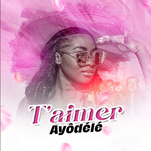 Ayodele - T'aimer