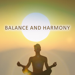 Balance and Harmony: Beautiful Shakuhachi for Zen Mindfulness Meditation album