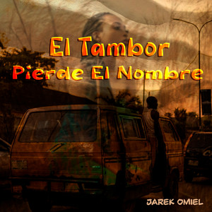 El Tambor Pierde el Nombre by Jarek Omiel