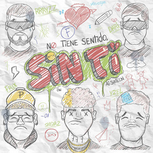 No Tiene Sentido, Sin Ti by AG SixTeen, DMT LEVEL, Dari-Ow, Skisia2, frixiboi, RRAYZZ, YZEL